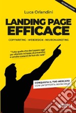 Landing page efficace: Copywriting - Webdesign - Neuromarketing. E-book. Formato EPUB