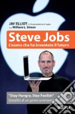 Steve Jobs: L'uomo che ha inventato il futuro. E-book. Formato EPUB ebook