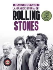 La grande storia dei Rolling Stones. E-book. Formato EPUB ebook di Isy Araf