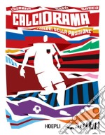 Calciorama: I colori della passione. E-book. Formato EPUB ebook