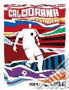 Calciorama: I colori della passione. E-book. Formato EPUB ebook