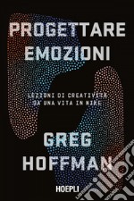 Progettare emozioni: Lezioni di creatività da una vita in Nike. E-book. Formato EPUB ebook