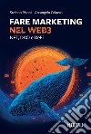 Fare marketing nel Web3: NFT, DAO e DeFi. E-book. Formato EPUB ebook