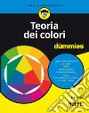 Teoria dei colori for dummies. E-book. Formato EPUB ebook