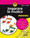 Imparare la musica for dummies. E-book. Formato EPUB ebook