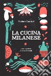 La cucina milanese. E-book. Formato EPUB ebook