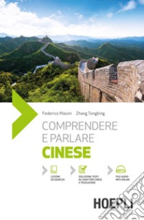 Comprendere e parlare cinese. E-book. Formato EPUB ebook di Federico Masini