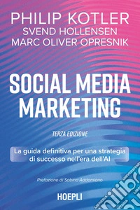 Social media marketing - Terza edizione: La guida definitiva per una strategia di successo nell’era dell’AI. E-book. Formato EPUB ebook