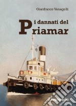 I dannati del Priamar. E-book. Formato EPUB