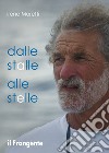 Dalle stalle alle stelle. E-book. Formato EPUB ebook di Irene Moretti