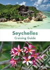 Seychelles. Cruising guide. Nuova ediz.. E-book. Formato EPUB ebook di Bruno Fazzini