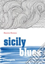 Sicily blues. E-book. Formato EPUB ebook