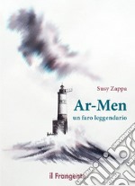 Ar-Men. Un faro leggendario. E-book. Formato EPUB