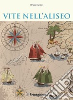 Vite nell&apos;Aliseo. E-book. Formato EPUB ebook