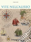 Vite nell'Aliseo. E-book. Formato EPUB ebook di Bruno Fazzini