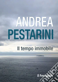 Il tempo immobile. E-book. Formato EPUB ebook