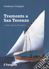 Tramonto a San Terenzo. E-book. Formato EPUB ebook