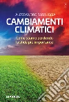 Cambiamenti climatici. E-book. Formato EPUB ebook di Alessandro Farruggia