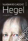 Hegel. La dialettica. E-book. Formato EPUB ebook di Vladimiro Giacché