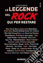 Le leggende del rock. Qui per restare. E-book. Formato EPUB