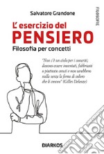 L&apos;esercizio del pensiero. Filosofia per concetti. E-book. Formato EPUB ebook