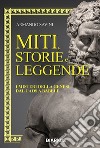 Miti, storie e leggendeI misteri della genesi dal Caos a Babele. E-book. Formato EPUB ebook