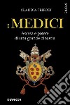 I MediciAscesa e potere di una grande dinastia. E-book. Formato EPUB ebook