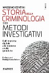 Storia della criminologia e dei metodi investigativiDall&apos;impronta digitale alle moderne analisi genetiche. E-book. Formato EPUB ebook