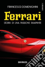 FerrariStoria di una passione rampante. E-book. Formato EPUB ebook