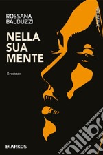 Nella sua mente. E-book. Formato EPUB ebook