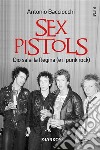 Sex PistolsDio salvi la regina (e il punk rock). E-book. Formato EPUB ebook