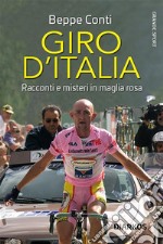 Giro d&apos;ItaliaRacconti e misteri in maglia rosa. E-book. Formato EPUB ebook