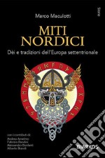 Miti NordiciDèi e tradizioni dell&apos;Europa Settentrinale. E-book. Formato EPUB