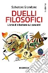 Duelli filosoficiL&apos;arte di dibattere sui concetti. E-book. Formato EPUB ebook