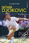 Novak DjokovicThe Djoker. E-book. Formato EPUB ebook di Riccardo Crivelli