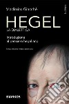 Hegel la dialetticaIntroduzione al pensiero hegeliano. Nuova edizione rivista e accresciuta. E-book. Formato EPUB ebook