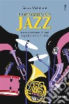 Il dizionario del JazzA uso e consumo di ogni appassionato di musica. E-book. Formato EPUB ebook