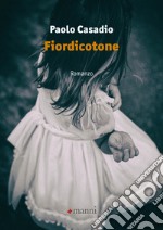 Fiordicotone. E-book. Formato EPUB ebook