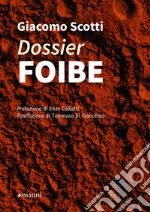 Dossier foibe. E-book. Formato EPUB ebook