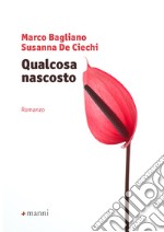 Qualcosa nascosto. E-book. Formato EPUB ebook