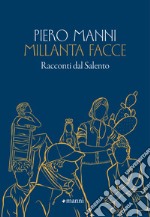 Millanta facce: Racconti dal Salento. E-book. Formato EPUB ebook