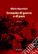 Cronache di guerra e di pace. E-book. Formato EPUB ebook