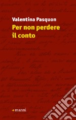 Per non perdere il conto. E-book. Formato EPUB ebook