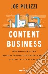Content business: Come avviare un'azienda basata sui contenuti, costruire un pubblico e portare l'attività al successo Copertina flessibile. E-book. Formato EPUB ebook