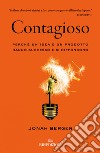 Contagioso. E-book. Formato EPUB ebook di Jonah Berger