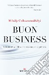 Buon business: La leadership, il flow e la creazione del significato. E-book. Formato EPUB ebook