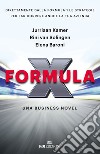 Formula X: Una business novel. E-book. Formato EPUB ebook di Jurriaan Kamer