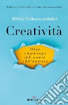 Creatività: Il flow e la psicologia della scoperta e dell'invenzione. E-book. Formato EPUB ebook