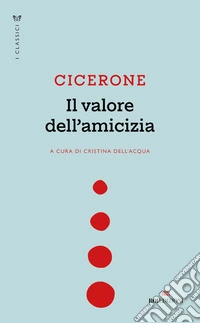 Il valore dell’amicizia. E-book. Formato EPUB ebook