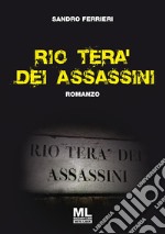 Rio tera' dei assassini ML. E-book. Formato EPUB